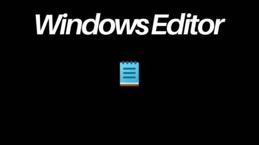 Windows 11 Editor